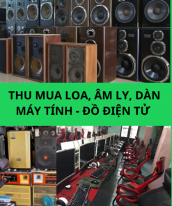 THU MUA LOA ÂM LY DÀN MÁY TINH